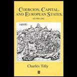 Coercion, Capital, and European States, A.D. 990 1992