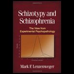 Schizotypy and Schizophrenia View from Experimental Psychopathology