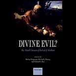 Divine Evil? the Moral Character of T