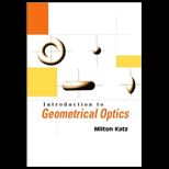 Introduction to Geometrical Optics