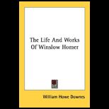 Life and Works Of Winslow Homer