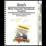 Janes Mass Casualty Handbook   Hospital Detailed Information for Emergency Medical Responder