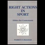 Right Actions in Sport  Ethics for Contestants