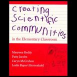 Creating Scientific Communities in the Elementary Classroom