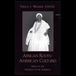 African Roots / American Cultures