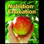 Nutrition Education Linking Research, Theory, and Practice