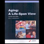 Aging A Life Span View (Custom)