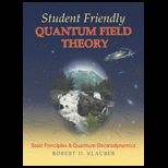 Student Friendly Quantum Field Theory