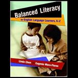 Balanced Literacy for English Language Learners, K 2