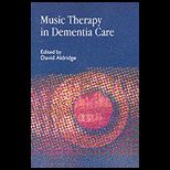 Music Therapy in Dementia Care