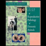 Color Atlas of Reproductive Pathology of Domestic Animals