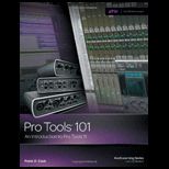 Pro Tools 101  An Introduction to Pro Tools 11 With DVD