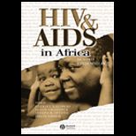 HIV and AIDS in Africa  Beyond Epidemiology