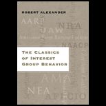 Classics of Interest Group Behavior