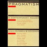 Pragmatism  A Contemporary Reader