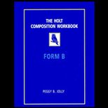 Holt Composition Workbook Form B
