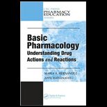 Basic Pharmacology Understanding Drug Actionsand Reactions
