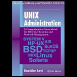 UNIX Administration  A Comprehensive Sourcebook for Effective Systems and Network Management