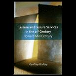 Leisure and Leisure Service in 21st Century  Toward Mid Century