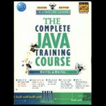 Complete Java Training Course, Student Edition / With CD