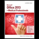 Microsoft Office 2013 for Medical Professionals Illustrated