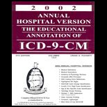 Educational Annotation of ICD 9 CM 2002  Annual Hospital Version