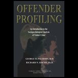 Offender Profiling  Introduction to the Sociopsychological Analysis of Violent Crime