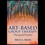 Art Based Group Therapy  Theory and Practice