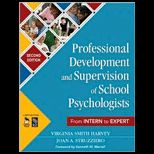 Professional Development and Supervision of School Psychologists  From Intern to Expert