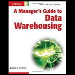 Managers Guide to Data Warehousing