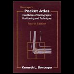 Bontragers Pocket Atlas   Handbook of Radiographic Positioning and Techniques