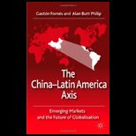 China Latin America Axis