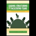 Leading, Structuring, and Facilitating Teams