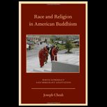 Race and Religion in American Buddhism