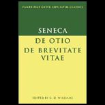 Seneca  De Otio, De Brevitate Vitae