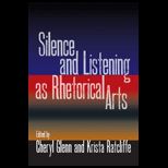 Silence and Listening as Thetorical Arts
