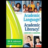 Academic Language Academic Literacy A Guide for K 12 Educators