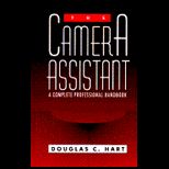 Camera Assistant  A Complete Professional Handbook