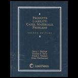 Products Liability  Cases, Materials, Problems