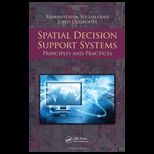 Spatial Decision Support Systems Principles and Practices