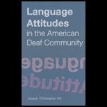 Language Attitudes in Amer. Deaf Comm.