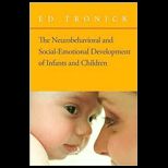 Neurobehavioral and Social Emotional Development of Infants and Children
