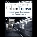 Urban Transit  Operations, Planning and Economics