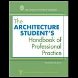 Architecture Students Handbook of Professional Practice   With CD