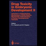 Drug Toxicity in Embryonic Development II, Volume II