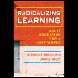 Radicalizing Learning