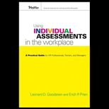 Using Individual Assessments in the Workplace  A Practical Guide for HR Professionals, Trainers, and Managers