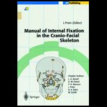 Manual of Internal Fix. in Cranio. Skel.