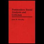 Postmodern Social Analysis and Criticism
