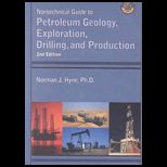 Nontechnical Guide to Petroleum Geology  Exploration, Drilling, and Production